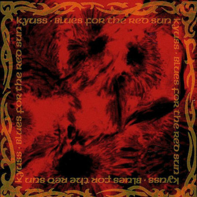 Kyuss: "Blues For The Red Sun" – 1992